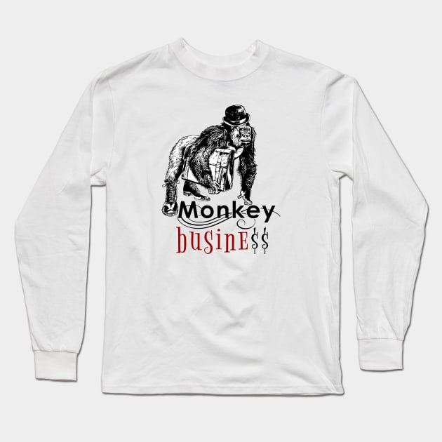 Monkey Business-irony-businessman Long Sleeve T-Shirt by StabbedHeart